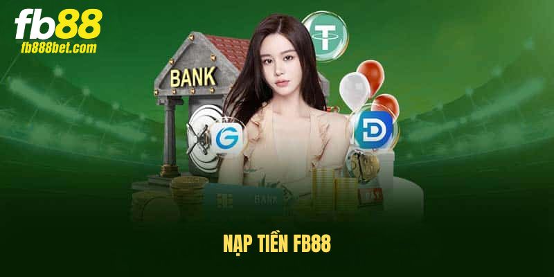 Nạp tiền FB88
